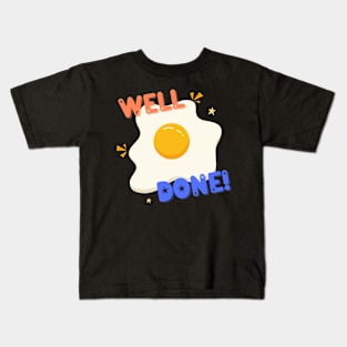 Well Done Kids T-Shirt